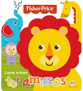 Livro história cartonado Fisher-Prince como é bom ter amigos Ciranda Cultural