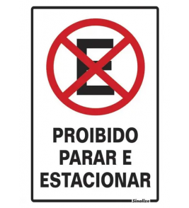 Placa sinalizadora poliestireno 20x30cm (proibido parar e estacionar) Sinalize