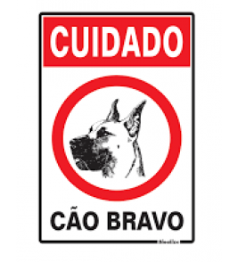 Placa sinalizadora poliestireno 20x30cm (cuidado cão bravo) Sinalize