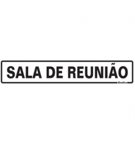 Placa sinalizadora poliestireno 5x25cm (Sala de reunião) Sinalize 